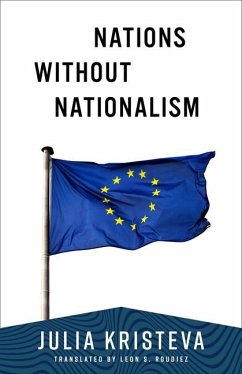 Nations Without Nationalism - Kristeva, Julia