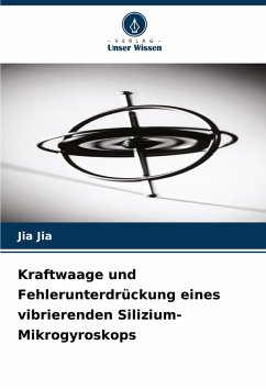 Cover Kraftwaage und Fehlerunterdrückung eines vibrierenden Silizium-Mikrogyroskops