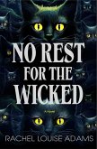 No Rest for the Wicked No Rest for the Wicked
