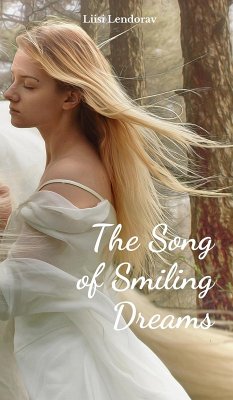 The Song of Smiling Dreams - Lendorav, Liisi