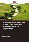 Un compendium sur les routes pour les non-professionnels de l'ingénierie