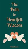 The Path to Heartfelt Wisdom