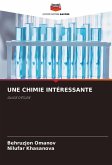 UNE CHIMIE INTÉRESSANTE