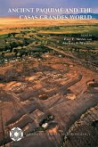 Ancient Paquimé and the Casas Grandes World Ancient Paquimé and the Casas Grandes World