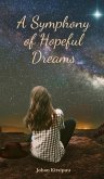 A Symphony of Hopeful Dreams