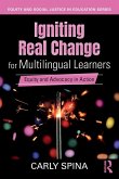 Igniting Real Change for Multilingual Learners