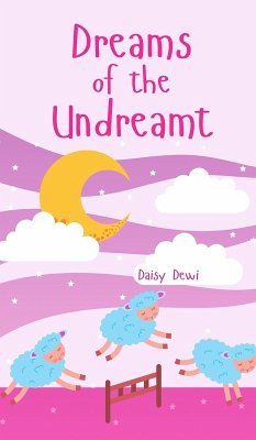Dreams of the Undreamt - Dewi, Daisy