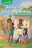 Girl Scouts: Anika and the Great Dog Rescue Girl Scouts: Anika and the Great Dog Rescue