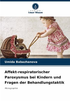 Cover Affekt-respiratorischer Paroxysmus bei Kindern und Fragen der Behandlungstaktik