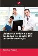 Liderança médica e nos cuidados de... - Bild 1