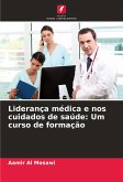 Liderança médica e nos cuidados de saúde: Um curso de formação