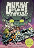 Mummy Man and Waffles: The Dire Deeds of Doctor Gargo Mummy Man and Waffles: The Dire Deeds of Doctor Gargo