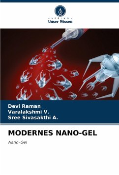 MODERNES NANO-GEL - Raman, Devi;V., Varalakshmi;A., Sree Sivasakthi