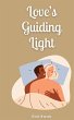 Love's Guiding Light - Bild 1