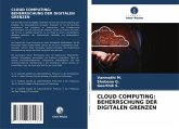 CLOUD COMPUTING: BEHERRSCHUNG DER DIGITALEN GRENZEN