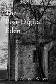 The Post-Digital Eden