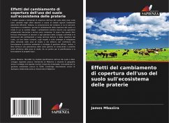 Cover Effetti del cambiamento di copertura dell'uso del suolo sull'ecosistema delle praterie
