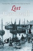 Lost Cornwall Lost Cornwall