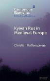 Kyivan Rus in Medieval Europe Kyivan Rus in Medieval Europe