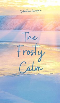 The Frosty Calm - Sarapuu, Sebastian