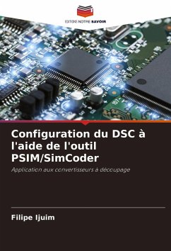 Configuration du DSC à l'aide de l'outil PSIM/SimCoder - Ijuim, Filipe