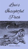 Love's Insightful Path Love's Insightful Path
