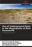 Use of Underground Dams in the Municipality of Bom Sucesso/PB Use of Underground Dams in the Municipality of Bom Sucesso/PB