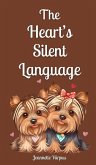 The Heart's Silent Language The Heart's Silent Language