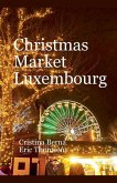 Christmas Market Luxembourg Christmas Market Luxembourg