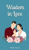 Wisdom in Love Wisdom in Love
