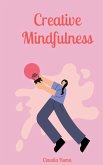 Creative Mindfulness