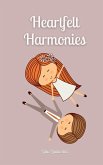 Heartfelt Harmonies Heartfelt Harmonies