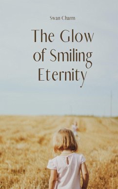 Cover The Glow of Smiling Eternity