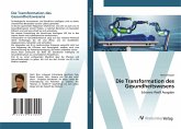 Die Transformation des Gesundheitswesens Die Transformation des Gesundheitswesens
