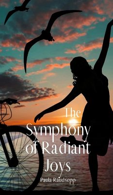 The Symphony of Radiant Joys - Raudsepp, Paula