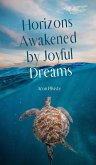 Horizons Awakened by Joyful Dreams