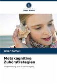 Metakognitive Zuhörstrategien Metakognitive Zuhörstrategien