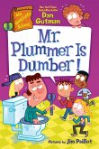 My Weirdtastic School #8: Mr. Plummer Is Dumber! My Weirdtastic School #8: Mr. Plummer Is Dumber!