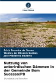 Nutzung von unterirdischen Dämmen in der Gemeinde Bom Sucesso/PB Nutzung von unterirdischen Dämmen in der Gemeinde Bom Sucesso/PB