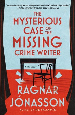 The Mysterious Case of the Missing Crime Writer - Jónasson, Ragnar