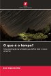 O que é o tempo? - Bild 1