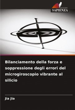 Cover Bilanciamento della forza e soppressione degli errori del microgiroscopio vibrante al silicio