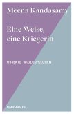 Eine Weise, eine Kriegerin Eine Weise, eine Kriegerin