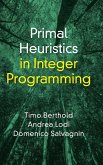 Primal Heuristics in Integer Programming