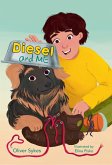 Diesel and Me Diesel and Me