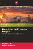 Memórias do Primeiro Mughal: Memórias do Primeiro Mughal: