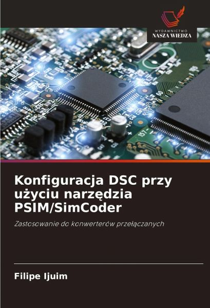 Konfiguracja DSC przy u¿yciu narz¿dzia PSIM/SimCoder