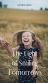 The Light of Smiling Tomorrows