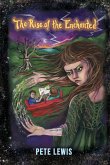 The Rise of the Enchanted The Rise of the Enchanted