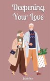 Deepening Your Love